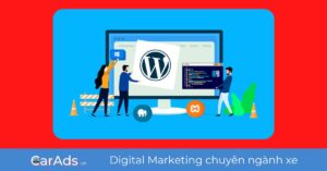 Tại sao nên thiết kế website bán ô tô trên nền tảng Wordpress?