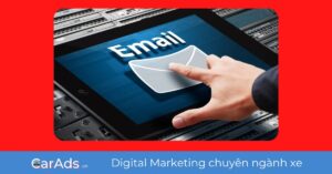 Tìm kiếm khách hàng mua xe ô tô bằng gửi email có dễ dàng không